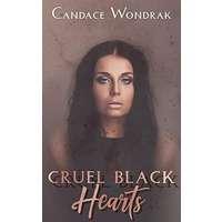 Cruel Black Hearts by Candace Wondrak PDF ePub AudioBook Summary