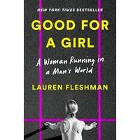 Good for a Girl by Lauren Fleshman PDF ePub AudioBook Summary