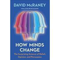 How Minds Change by David McRaney PDF epub AudioBook Summary