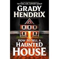 How to Sell a Haunted House by Grady Hendrix PDF ePub AudioBook Summary
