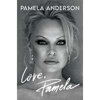 Love, Pamela by Pamela Anderson PDF ePub AudioBook Summary