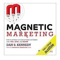 Magnetic Marketing by Dan S. Kennedy