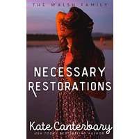 Necessary Restorations by Kate Canterbary PDF ePub AudioBook Summary