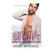 One Little Secret by Avery Maxwell