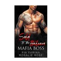 Sold to the Italian Mafia Boss by Rosalie Rose