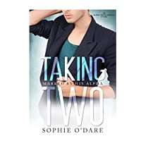 Taking Two by Sophie O’Dare