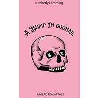 A Bump In Boohail by Kimberly Lemming PDF ePub AudioBook Summary