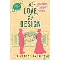 A Love by Design by Elizabeth Everett PDF ePub Audio Book Summary