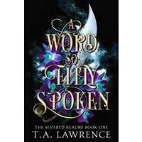 A Word so Fitly Spoken by T.A. Lawrence PDF ePub AudioBook Summary