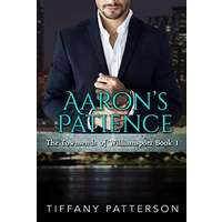 Aaron's Patience by Tiffany Patterson PDF epub AudioBook Summary