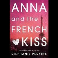 Anna and the French Kiss by Stephanie Perkins PDF ePub AudioBook Summary