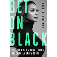 Bet on Black by Eboni K. Williams PDF ePub AudioBook Summary