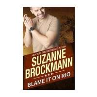 Blame It on Rio by Suzanne Brockmann