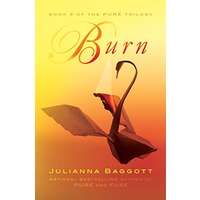 Burn by Julianna Baggott PDF ePub AudioBook Summary