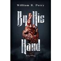 By his Hand by William R. Perry PDF ePub Audio Book Summary
