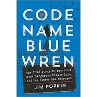 Code Name Blue Wren by Jim Popkin PDF ePub AudioBook Summary
