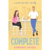 Complete by Kortney Keisel PDF ePub AudioBook Summary