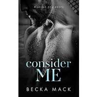 Consider Me by Becka Mack PDF ePub Audio Book Summary