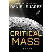 Critical Mass by Daniel Suarez PDF ePub AudioBook Summary