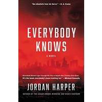 Everybody Knows by Jordan Harper PDF ePub Audio Book Summary