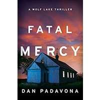 Fatal Mercy by Dan Padavona PDF ePub Audio Book Summary