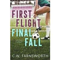 First Flight Final Fall by C.W. Farnsworth PDF ePub Audio Book Summary