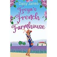 Freya's French Farmhouse by Daisy James PDF ePub Audio Book Summary