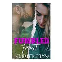 Fumbled Past by Lauren Runow