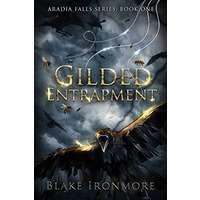 Gilded Entrapment by Blake Ironmore PDF ePub AudioBook Summary