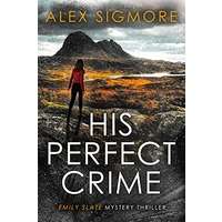 His Perfect Crime by Alex Sigmore PDF ePub Audio book Summary