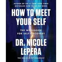 How to Meet Your Self by Dr. Nicole LePera PDF ePub Audio Book Summary