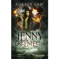 Jenny Greenteeth by Aubrey Law PDF ePub Audio Book Summary