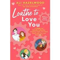 Loathe to Love You by Ali Hazelwood PDF ePub Audiobook Summary