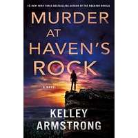 Murder at Haven's Rock by Kelley Armstrong PDF ePub Audio Book Summary