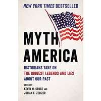 Myth America by Kevin M. Kruse PDF ePub AudioBook Summary