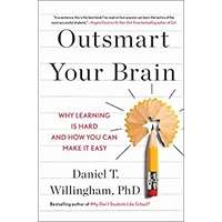 Outsmart Your Brain by Daniel T. Willingham PDF ePub Audio Book Summary