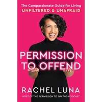 Permission to Offend by Rachel Luna PDF ePub Audio Book Summary