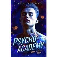 Psycho Academy by Jasmine Mas PDF ePub Audio Book Summary