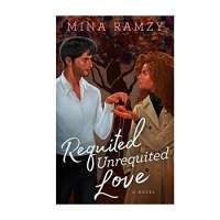 Requited Unrequited Love by Mina Ramzy