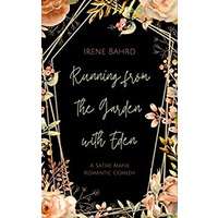 Running from the Garden with Eden by Irene Bahrd PDF ePub Audio Book Summary