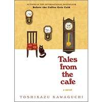 Tales from the Cafe by Toshikazu Kawaguchi PDF ePub Audiobook Summary