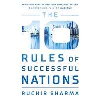 The 10 Rules of Successful Nations by Ruchir Sharma PDF ePub AudioBook Summary