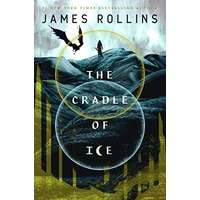 The Cradle of Ice by James Rollins PDF ePub Audio Book Summary