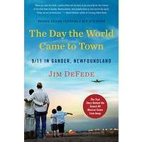 The Day the World Came to Town by Jim DeFede PDF epub AudioBook Summary