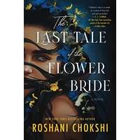The Last Tale of the Flower Bride by Roshani Chokshi PDF ePub AudioBook Summary