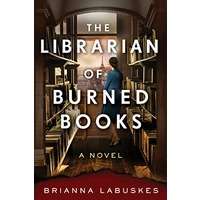 The Librarian of Burned Books by Brianna Labuskes PDF ePub Audio Book Summary