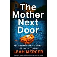 The Mother Next Door by Leah Mercer PDF ePub Audio Book Summary