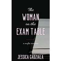 The Woman on the Exam Table by Jessica Gadziala PDF ePub Audio Book Summary