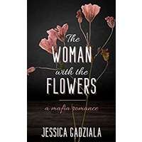 The Woman with the Flowers by Jessica Gadziala PDF ePub Audio Book Summary