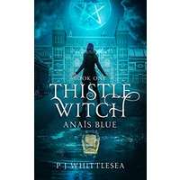 Thistle Witch by P J Whittlesea PDF ePub AudioBook Summary